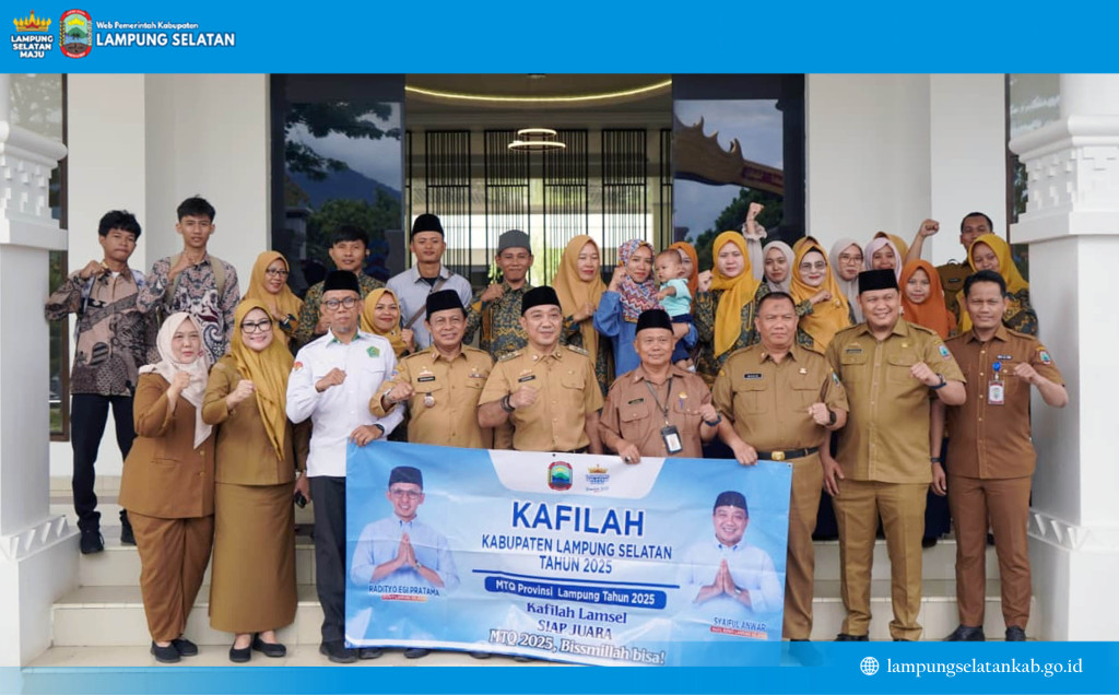 Lampung Selatan Berangkatkan Kafilah MTQ Tingkat Provinsi, Wabup Syaiful Tegaskan Penguatan Identitas Religius Daerah