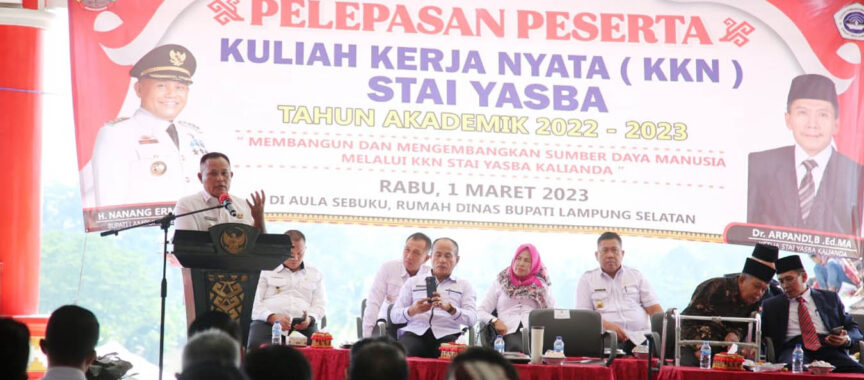 Bupati Lamsel H. Nanang Ermanto melepas peserta KKN mahasiswa  STAI Yayasan Pembangunan (Yasba) Kalianda Tahun Akademik 2022/2023.